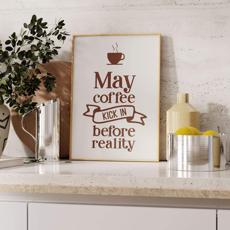 Plakat May Coffee Kick In