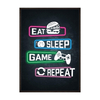 Plakat Eat Sleep Game Repeat