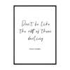 Plakat Don`t Be Like The Rest Of Them