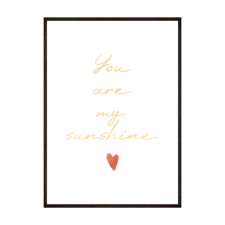 Plakat You Are My Sunshine