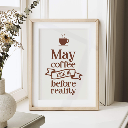 Plakat May Coffee Kick In